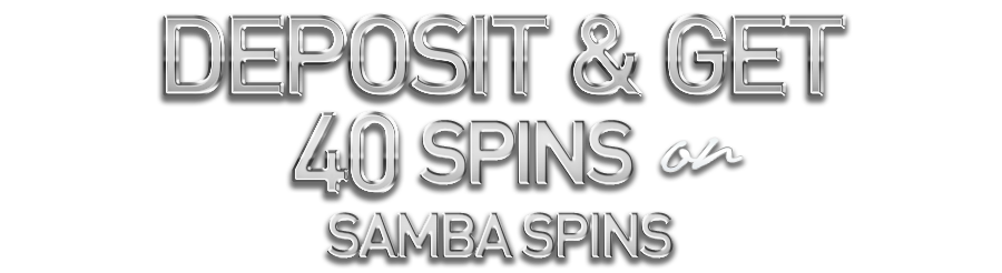 Deposit & Get 40 Spins